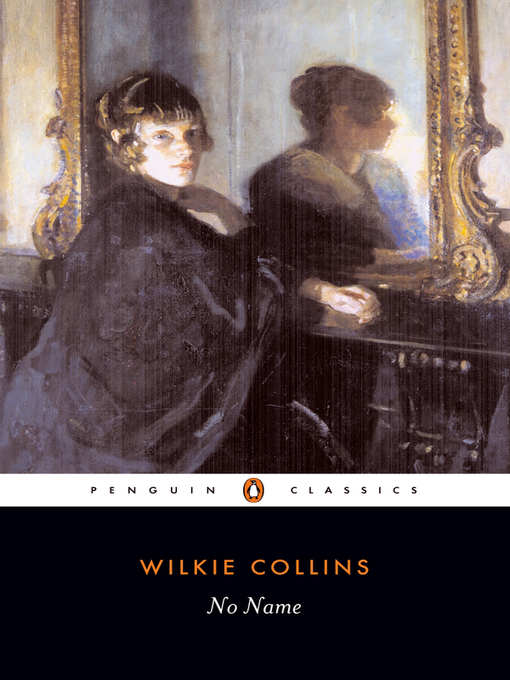 Title details for No Name by Wilkie Collins - Available